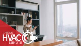 Smarter HVAC Products: An HVAC Minute Video Update - March 18, 2024